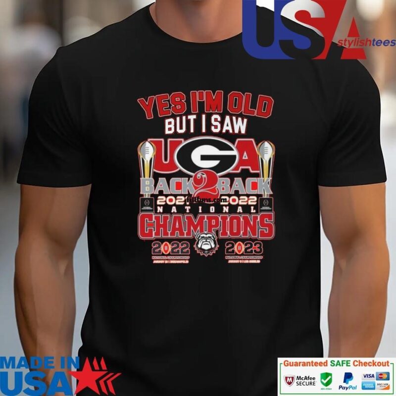 Official Yes I'm Old But I Saw Georgia Bulldogs Back To Back National Champions unisex