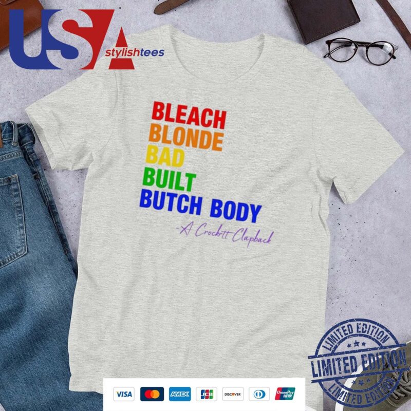 Official Jasmine Crockett Bleach Blonde Bad Built Butch Body Pride Shirt