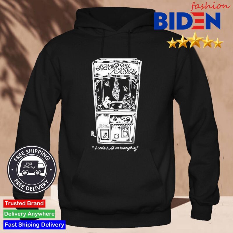 Sloppy Jane Claw Machine I Can't Hold On To Anything Hoodie