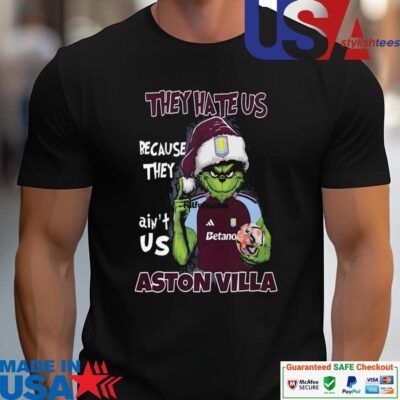 Official They Hate Us Because They Ain't Us Aston Villa unisex