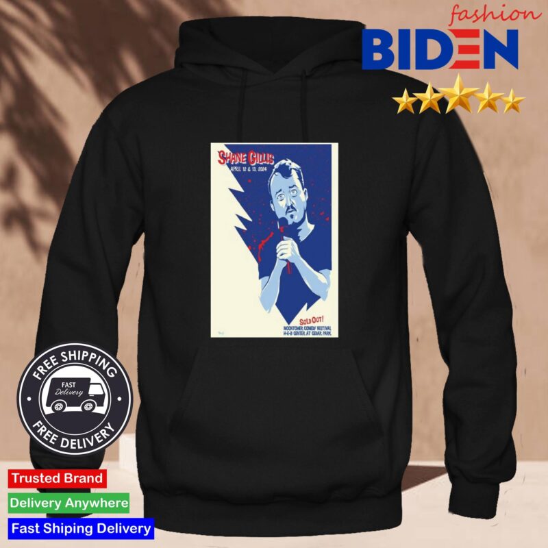 Shane Gillis Austin Texas April 12 & 13, 2024 Tour Hoodie