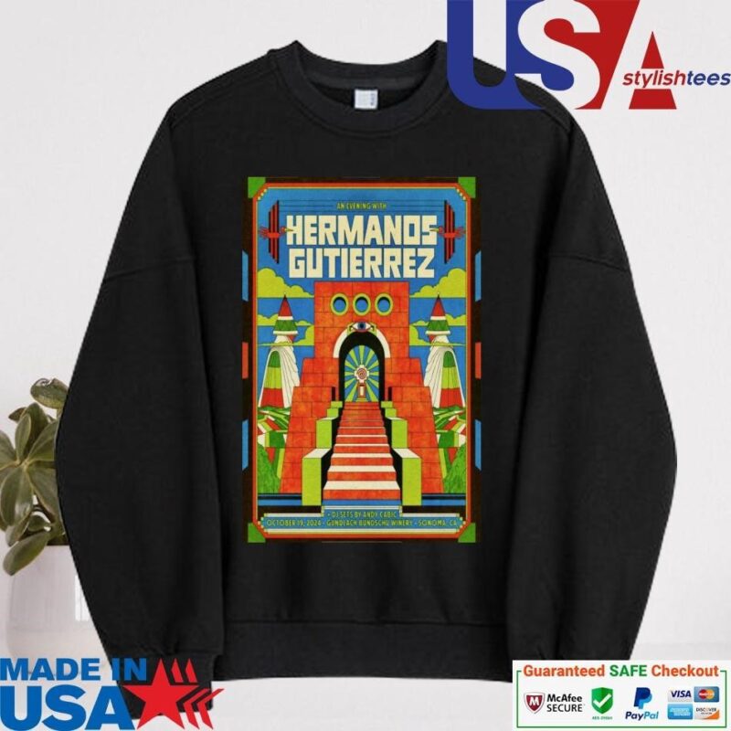 Official Hermanos Gutierrez Gundlach Bundschu Winery In Sonoma CA Oct 19 2024 Poster sweater
