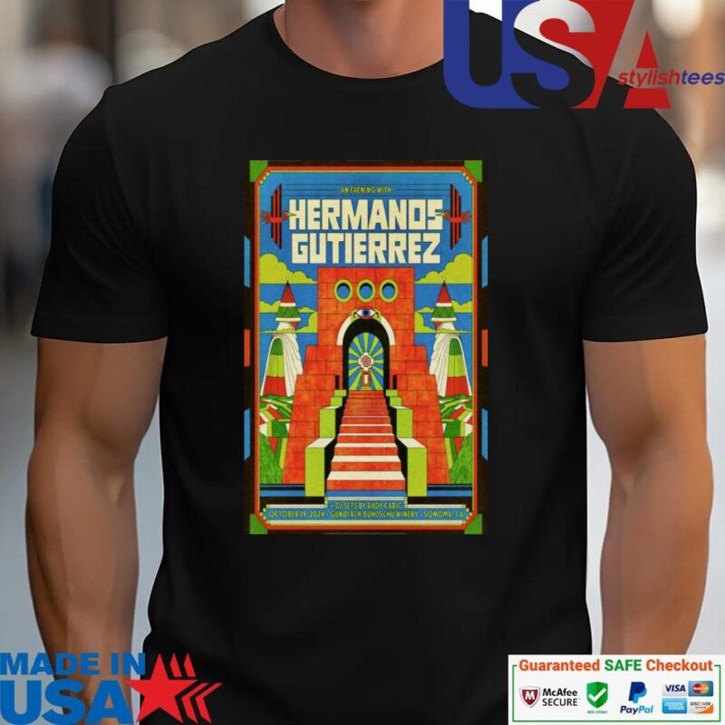 Official Hermanos Gutierrez Gundlach Bundschu Winery In Sonoma CA Oct 19 2024 Poster unisex