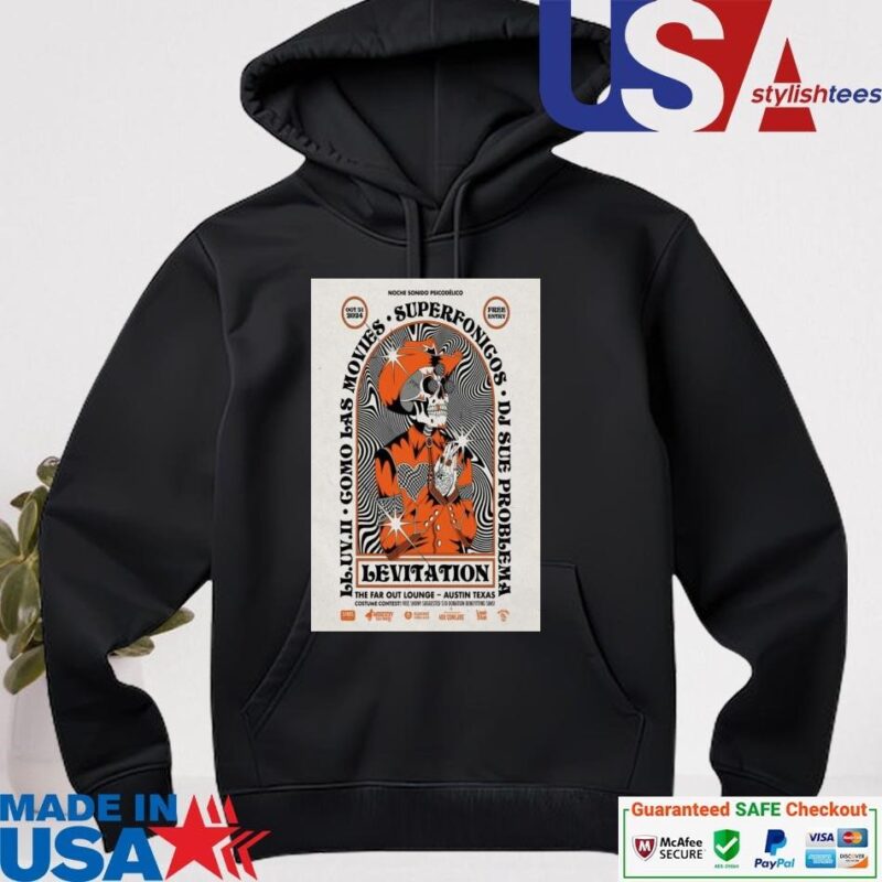 Official Levitation Oct 31 2024 The Far Out Lounge In Austin TX hoodie