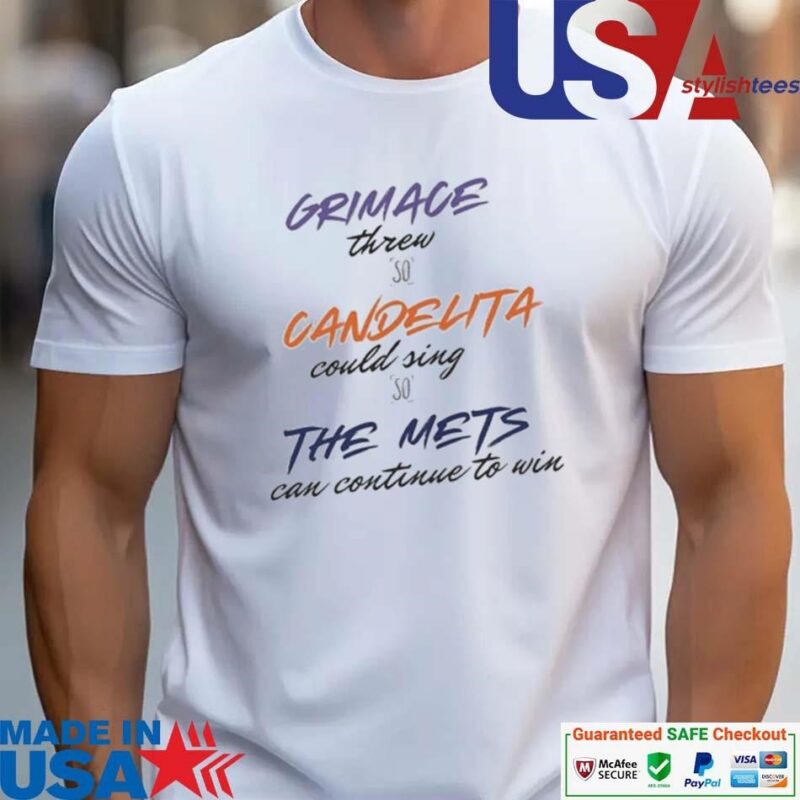 Official Grimace Threw So Candelita Could Sing So The Mets Can Continue To Win unisex