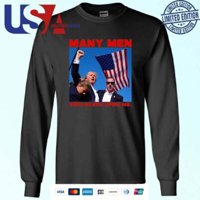 Official Trump Assassination Attempt many Men Wish Death Upon Me Sweater