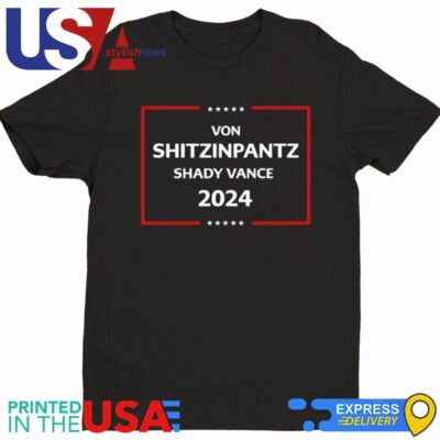 Harris 2024 Von Shitzinpantz Shady Vanced 2024 Shirt