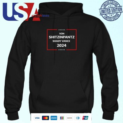 Harris 2024 Von Shitzinpantz Shady Vanced 2024 Hoodie