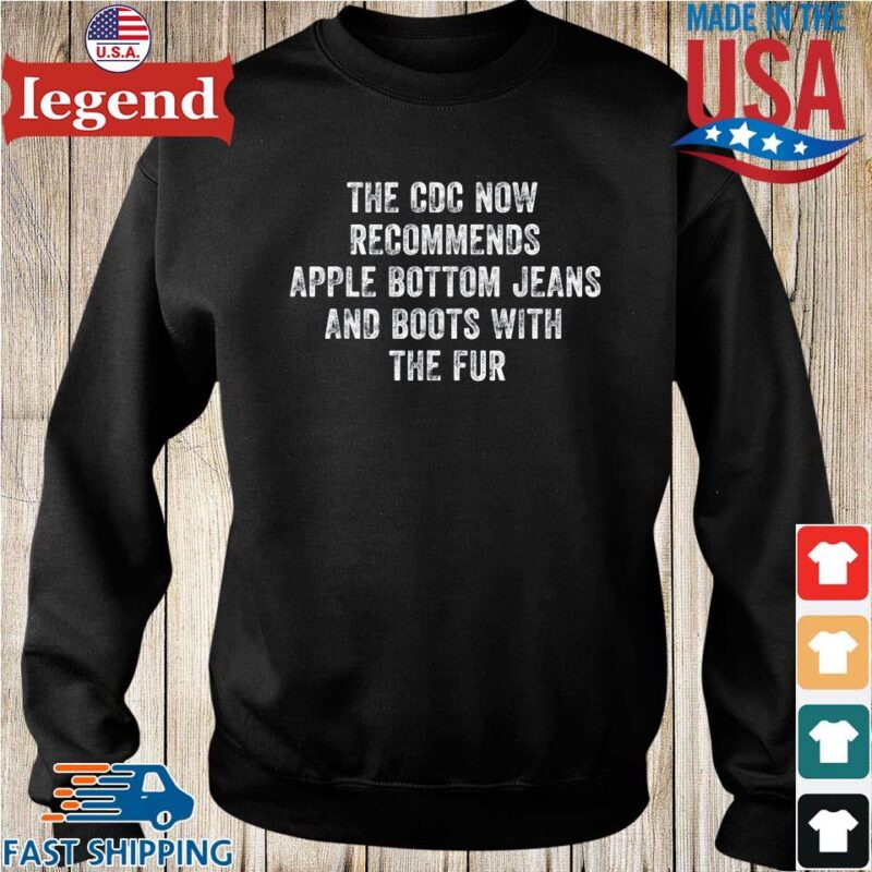 The cdc now recommends apple bottom jeans and boots with the fur Sweater den-min