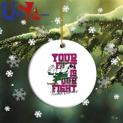 Notre Dame Fighting Irish Your Fight Is Our FIght Tackle Cancer 2024 Ornament Ornament Circle