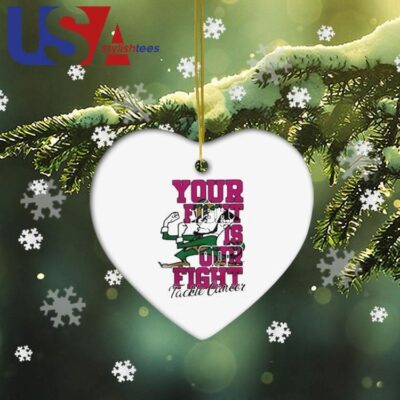 Notre Dame Fighting Irish Your Fight Is Our FIght Tackle Cancer 2024 Ornament Ornament Heart