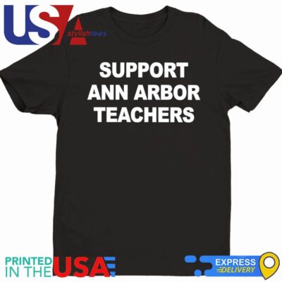 Support Ann Arbor Teachers Shirt