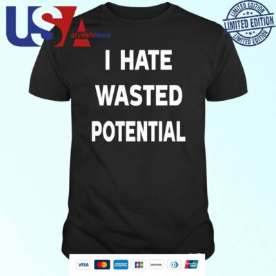 Oregon State Football I Hate Wasted Potential T-shirt