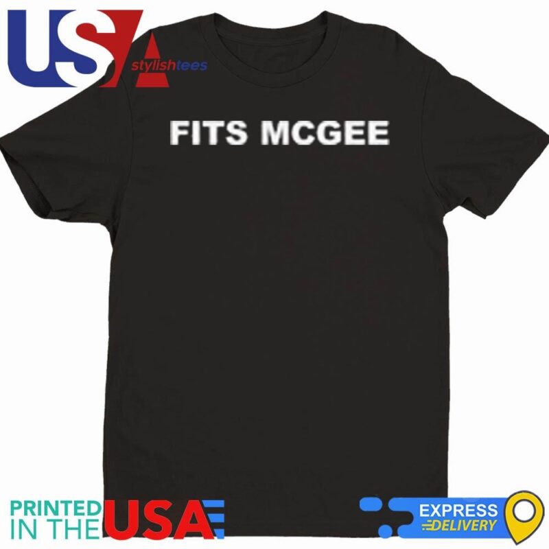 Fits McGee Shirt