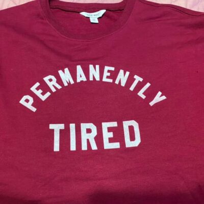 Permanently Tired Shirt