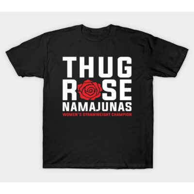 Thug Rose Namajunas Shirt