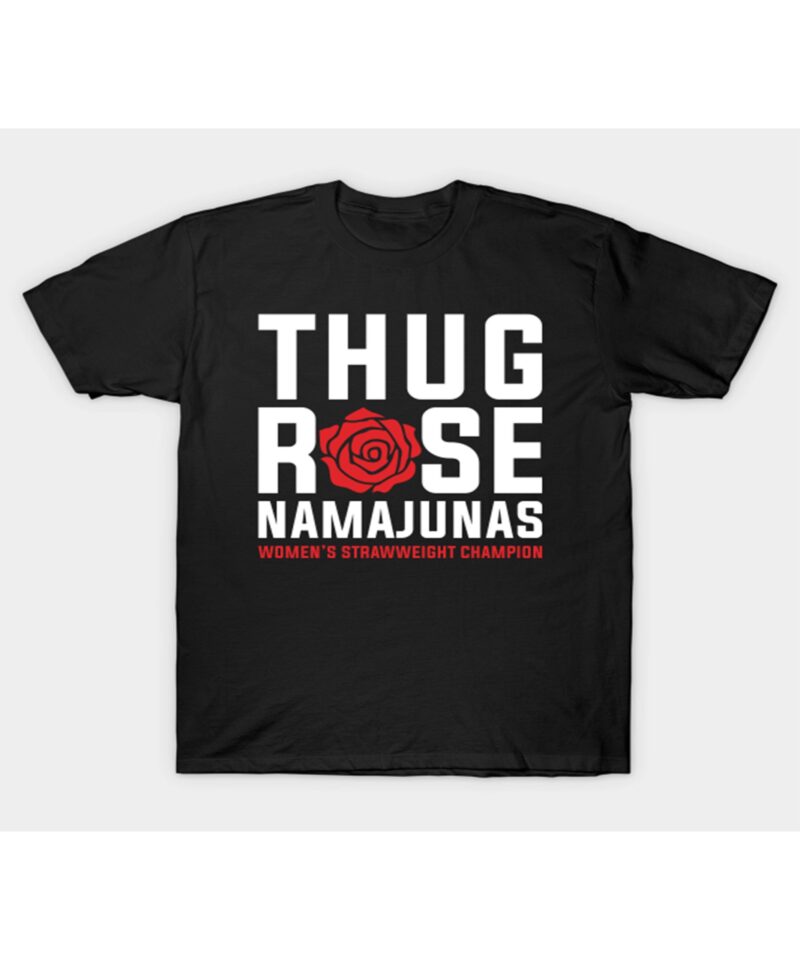 Thug Rose Namajunas Shirt