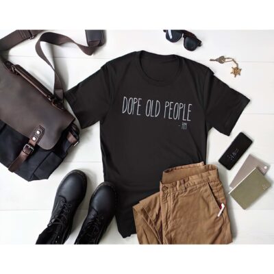Dope Old People Rm Shirt