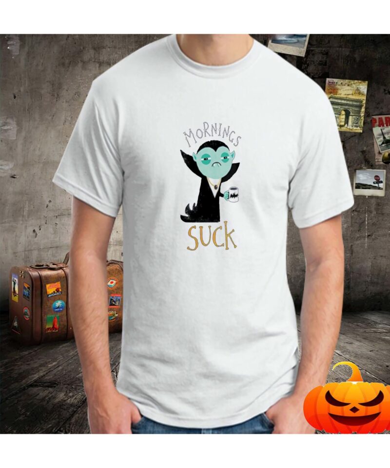 Mornings Suck Vampire Shirt