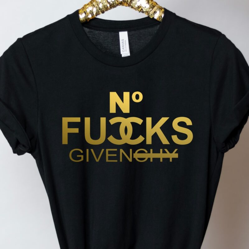 No Fucks Given-Chy Shirt