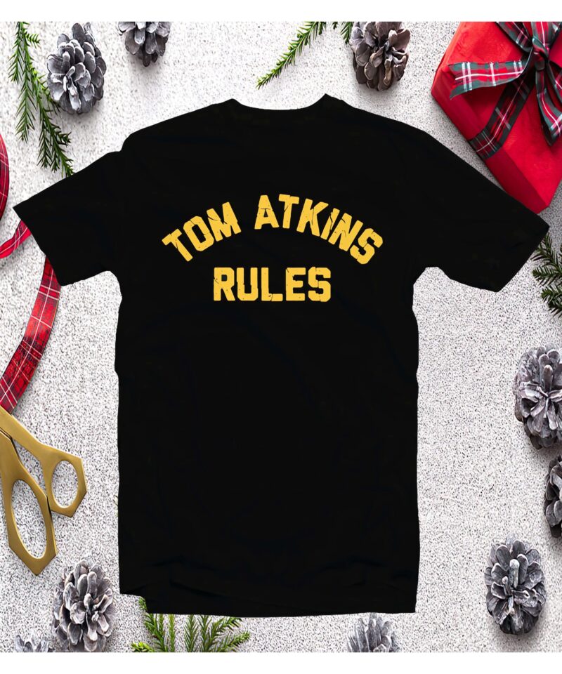 Tom Atkins Rules Shirt