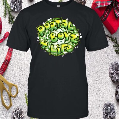 Portal Boyz 4 Life Shirt