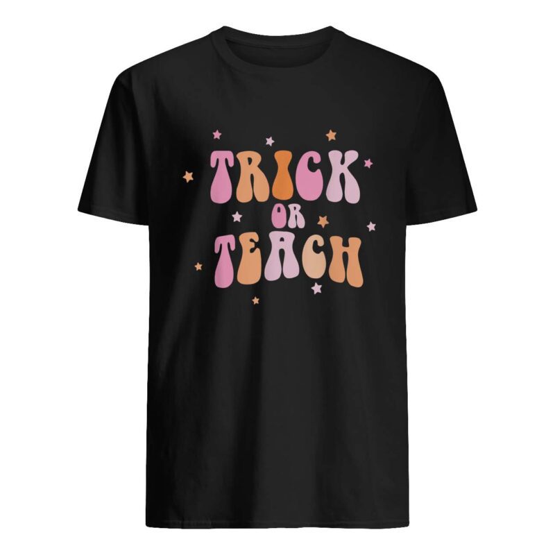 Trick Or Teach Shirt