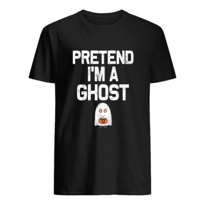 Pretend I’M A Ghost Shirt