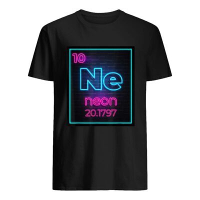 Neon Element Of The Chemistry Periodic Table Shirt