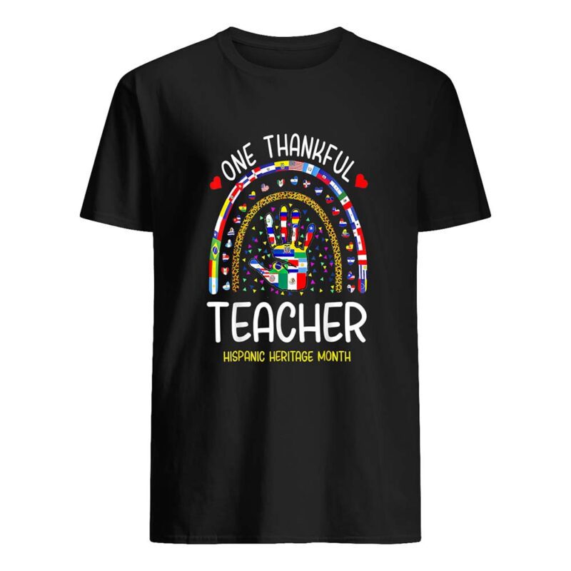 One Thankful Teacher Hispanic Heritage Month Shirt