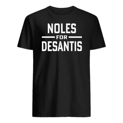 Noles For Desantis Shirt