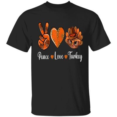 Peace Love Turkey Shirt