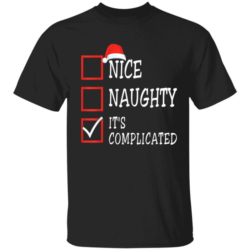 Nice Naughty It’S Complicated Shirt