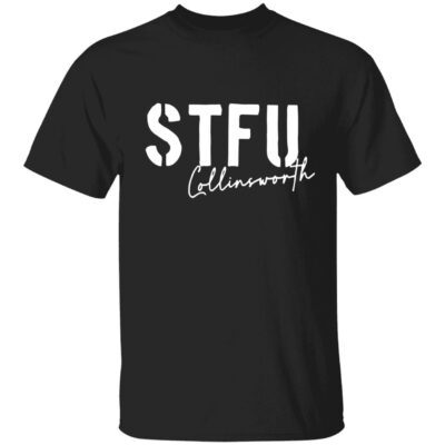 Stfu Collinsworth T-Shirt