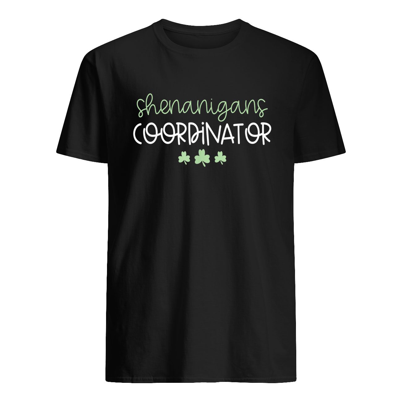 Shenanigans Coordinator T-Shirt Shenanigans Coordinator T-Shirt