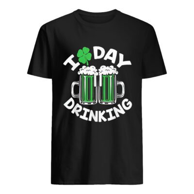 St Patrick Day I Love Day Drinking Shirt