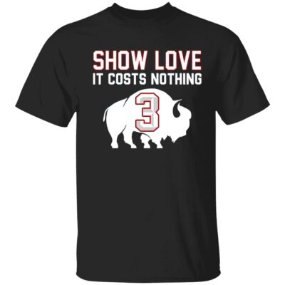 Show Love It Costs Nothing Love For 3 Shirt