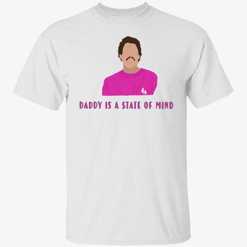 Pedro Pascal Daddy Is A State Of Mind Shirt