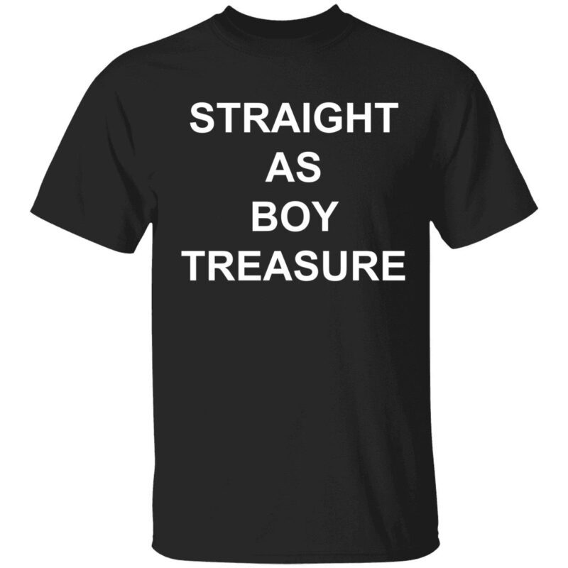 Straight As Boy Treasure Shirt