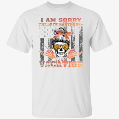 The Nice Bartender Is On Vacation Shirt