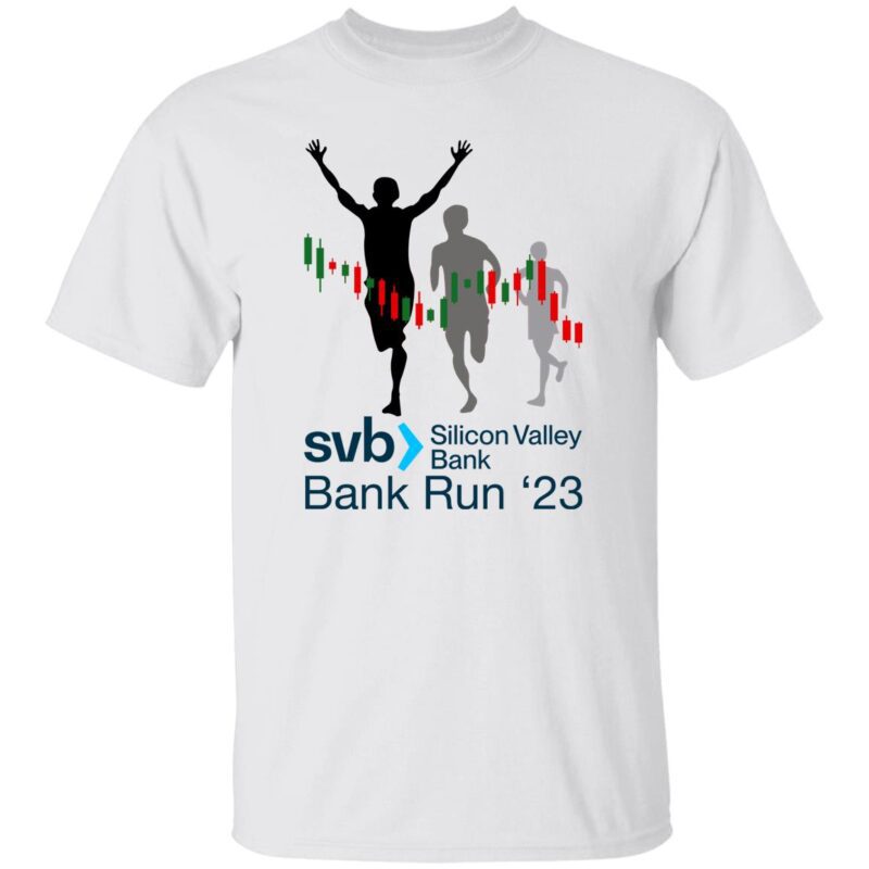 Svb Bank Run 23 Shirt