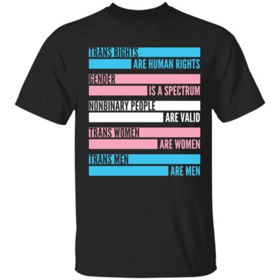 Trans Right Are Human Right Gender Is A Spectrum Shirt