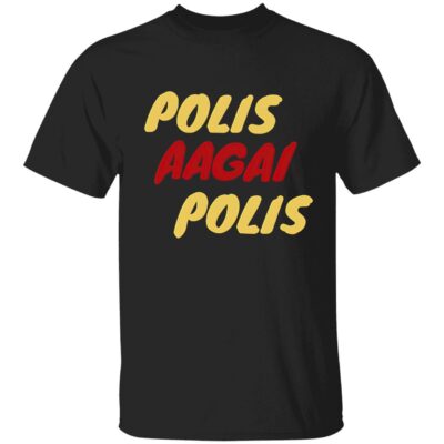Polis Aagai Polis Shirt