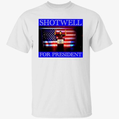 Shotwell For President 2024 Shirt