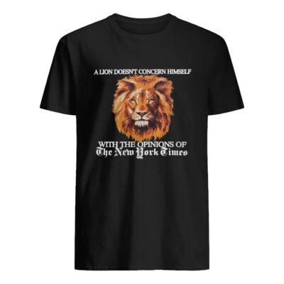 The New York Times A Lion Doesn’T Concern Himself Shirt