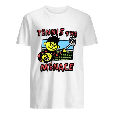 Tennis The Menace Shirt