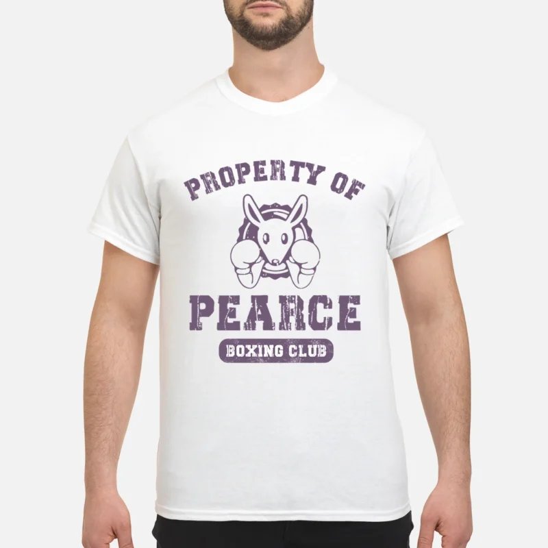 Property Of Pearce Boxing Club Shirt